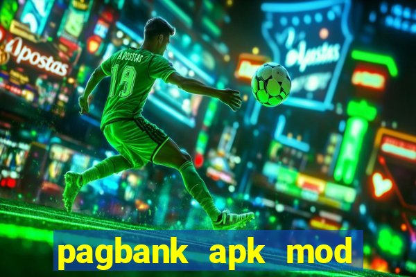 pagbank apk mod dinheiro infinito